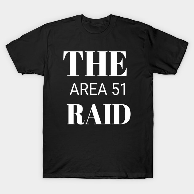 area 51 raid T-Shirt by DavidAdel